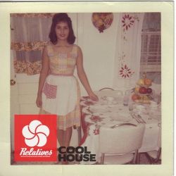 Cool House : Relatives [House Music Family]
