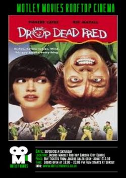 Motley Movies Rooftop Cinema - Drop Dead Fred
